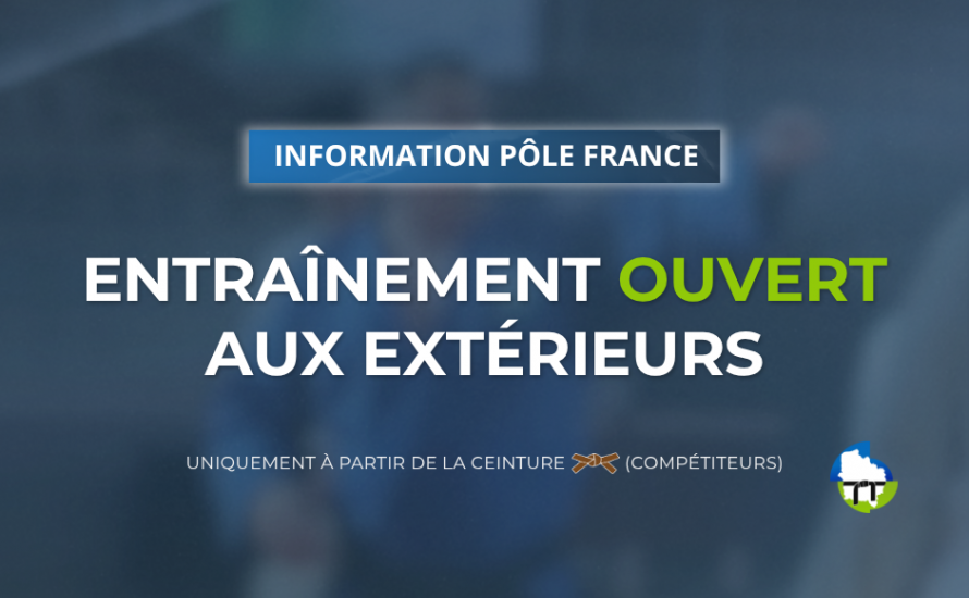 Entraînements du Pôle France : ouverts aux extérieurs à partir de la ceinture marron